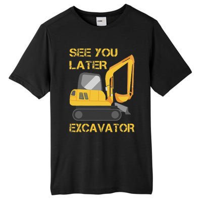 See You Later Excavator Tall Fusion ChromaSoft Performance T-Shirt