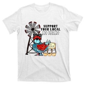 Support Your Local Egg Dealers T-Shirt