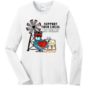 Support Your Local Egg Dealers Ladies Long Sleeve Shirt