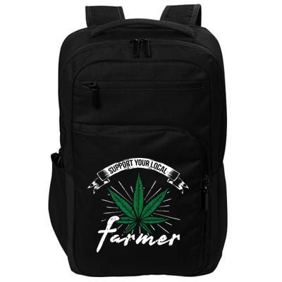Support Your Local Weed Farmer Funny Cannabis Marijuana Gift Impact Tech Backpack