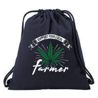Support Your Local Weed Farmer Funny Cannabis Marijuana Gift Drawstring Bag