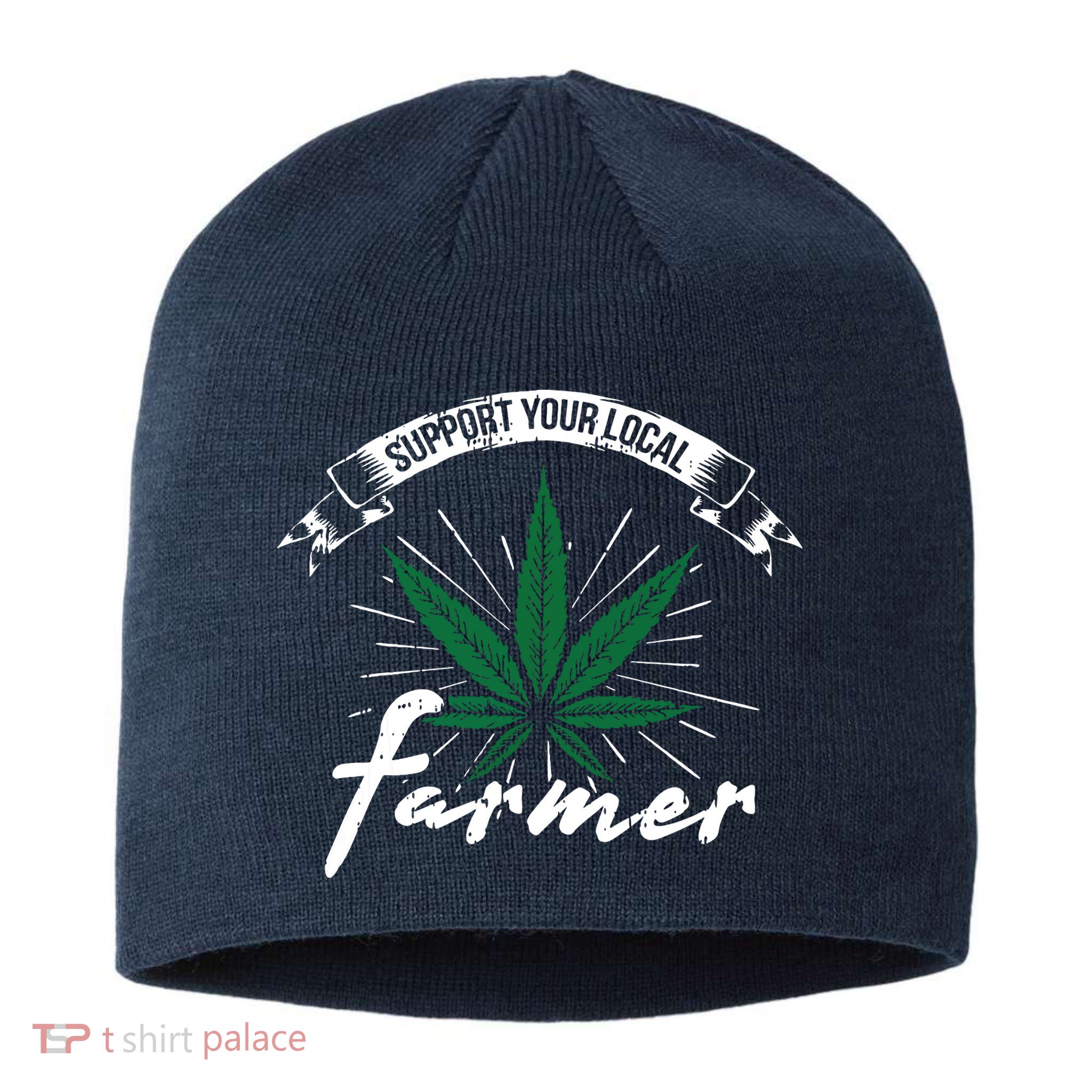 Support Your Local Weed Farmer Funny Cannabis Marijuana Gift Sustainable Beanie