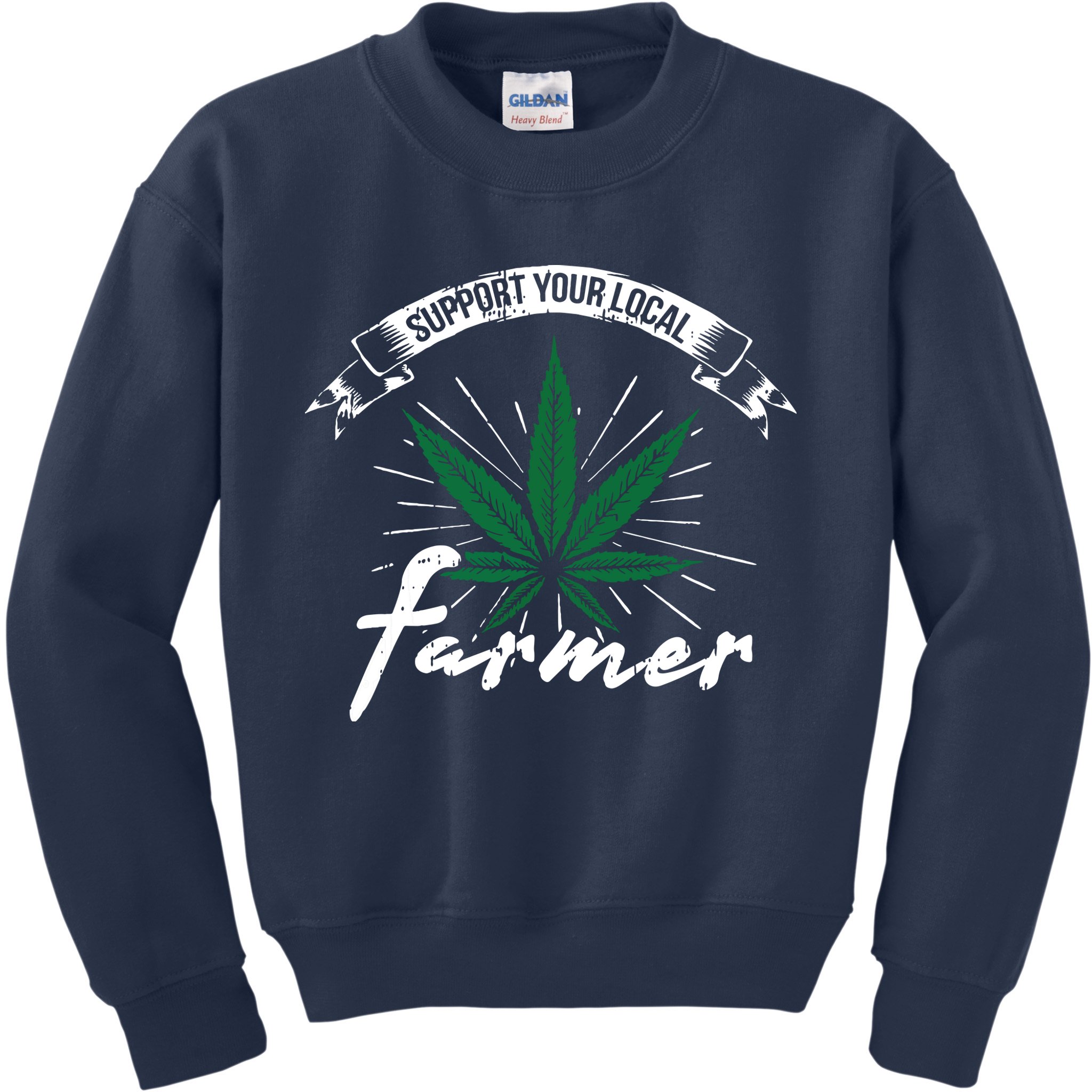 Support Your Local Weed Farmer Funny Cannabis Marijuana Gift Kids Sweatshirt