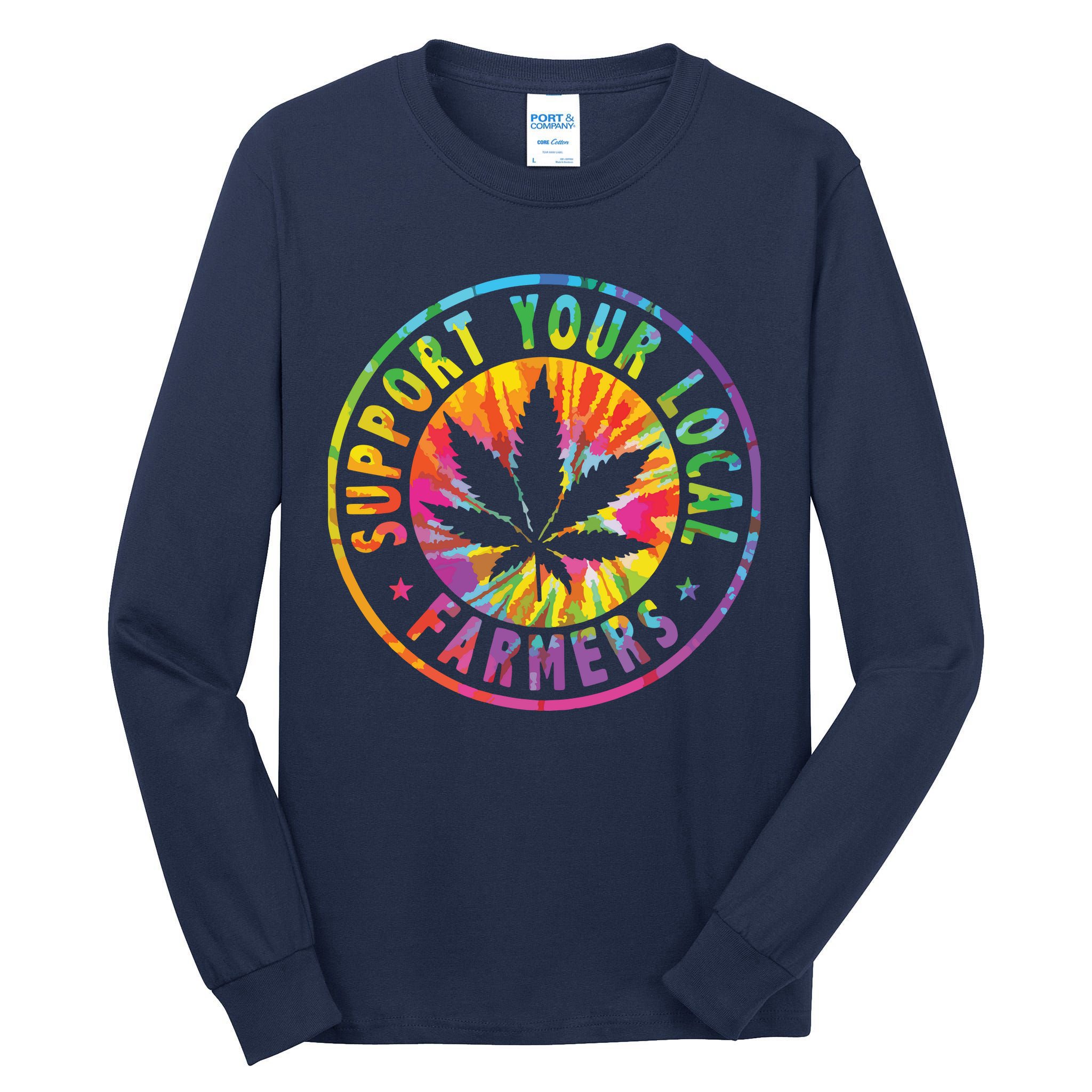 Support Your Local Weed Farmers Cannabis Marijuana Grower Tall Long Sleeve T-Shirt