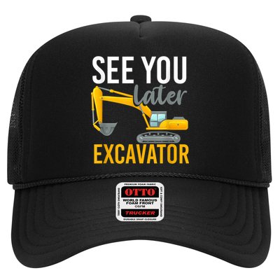 See You Later Excavator Trucker Hat