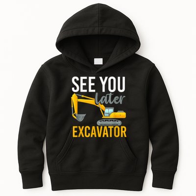 See You Later Excavator Kids Hoodie