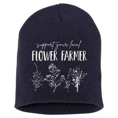 Support Your Local Flower Farmer Homegrown Farmers Market Short Acrylic Beanie