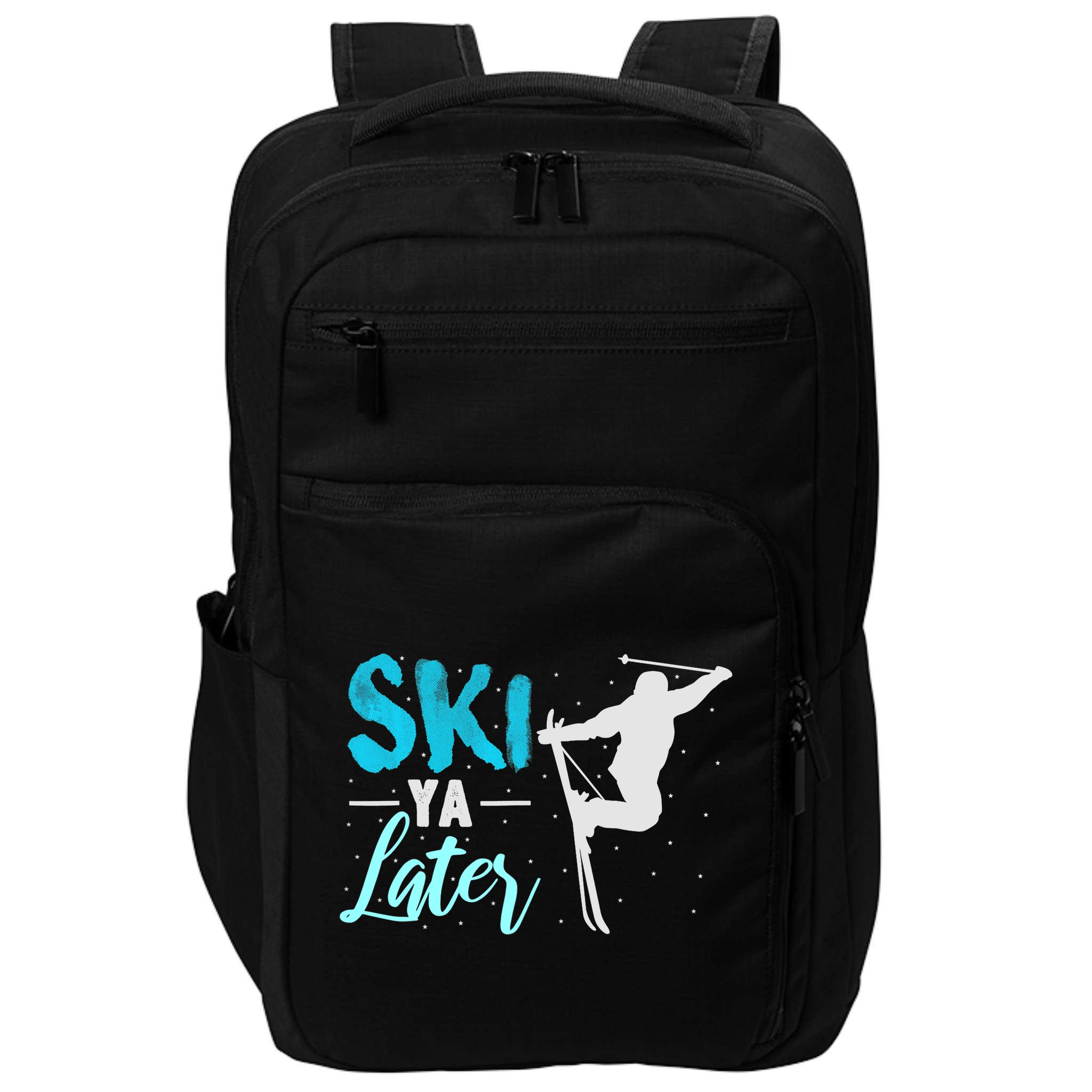 Ski Ya Later Winter Sports Snow Lover Skiing Impact Tech Backpack