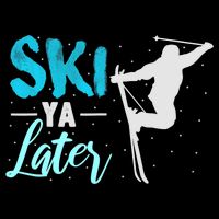 Ski Ya Later Winter Sports Snow Lover Skiing Baby Bodysuit
