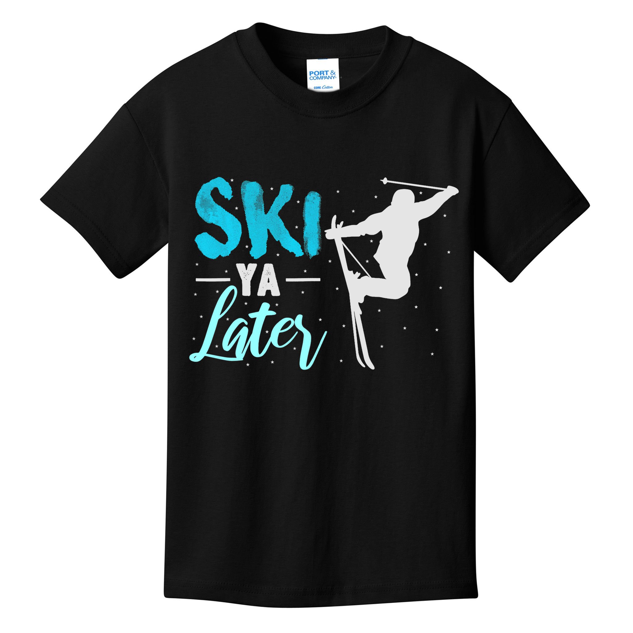 Ski Ya Later Winter Sports Snow Lover Skiing Kids T-Shirt