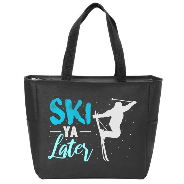 Ski Ya Later Winter Sports Snow Lover Skiing Zip Tote Bag