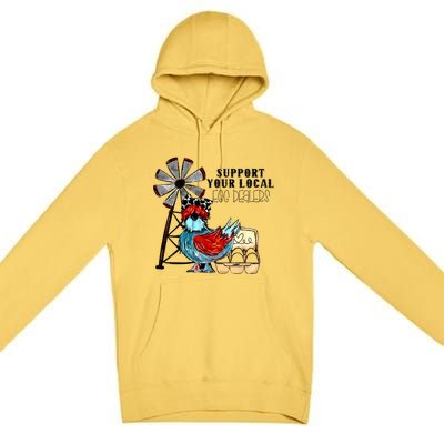 Support Your Local Egg Dealers Premium Pullover Hoodie