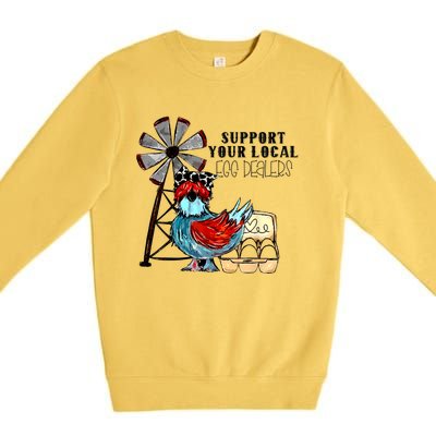 Support Your Local Egg Dealers Premium Crewneck Sweatshirt