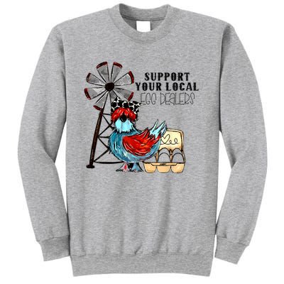 Support Your Local Egg Dealers Sweatshirt