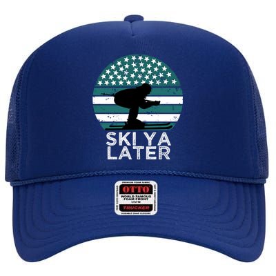 Ski Ya Later Winter Sports Lover Skiing Gift High Crown Mesh Back Trucker Hat