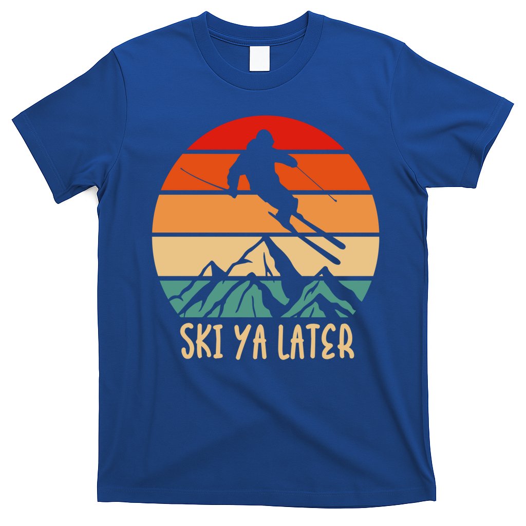 Ski Ya Later Winter Sports Snow Lover Skiing Gift T-Shirt