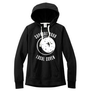 Support Your Local Coven Moon Wiccan Witch Pagan Meaningful Gift Women's Fleece Hoodie