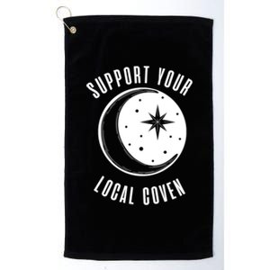 Support Your Local Coven Moon Wiccan Witch Pagan Meaningful Gift Platinum Collection Golf Towel