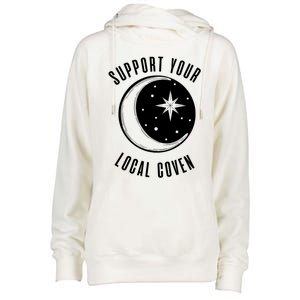 Support Your Local Coven Moon Wiccan Witch Pagan Meaningful Gift Womens Funnel Neck Pullover Hood