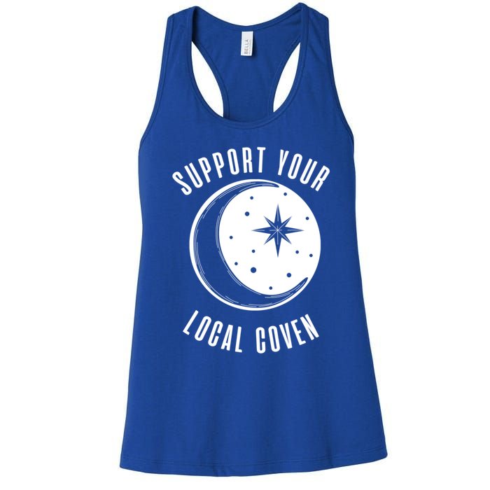 Support Your Local Coven Moon Wiccan Witch Pagan Meaningful Gift Women's Racerback Tank