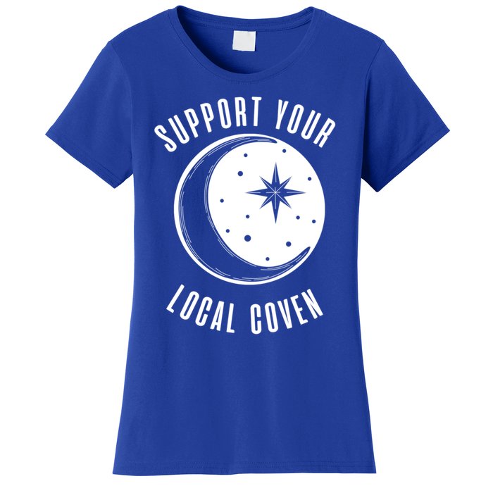 Support Your Local Coven Moon Wiccan Witch Pagan Meaningful Gift Women's T-Shirt