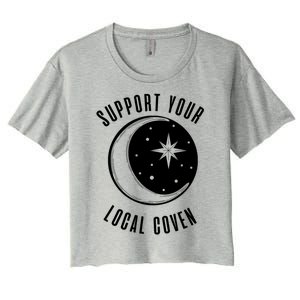 Support Your Local Coven Moon Wiccan Witch Pagan Meaningful Gift Women's Crop Top Tee