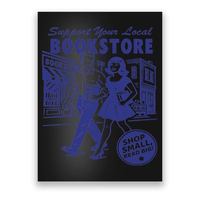 Support Your Local Bookstore Reading Book Lover Poster