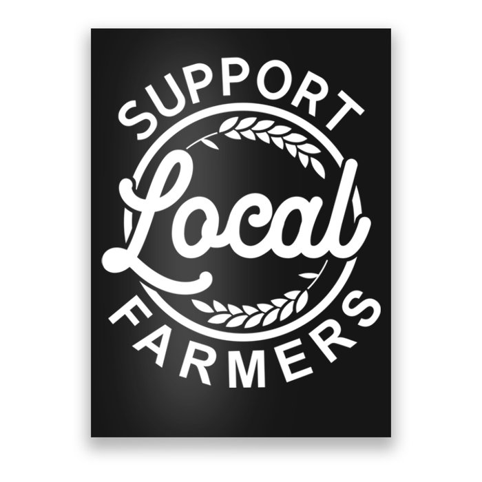 Support Your Local Farmer Grain Gift Poster