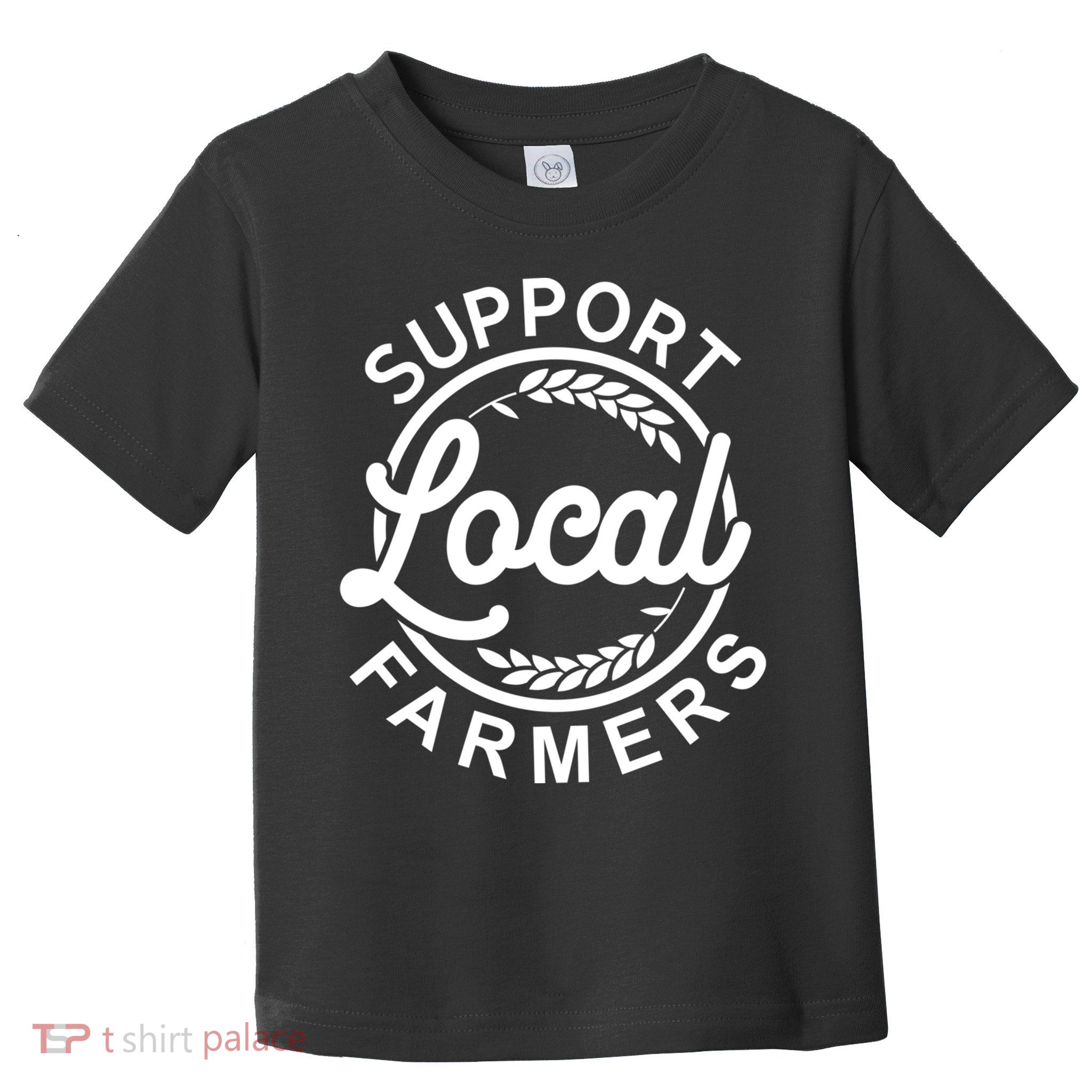 Support Your Local Farmer Grain Gift Toddler T-Shirt