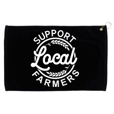 Support Your Local Farmer Grain Gift Grommeted Golf Towel