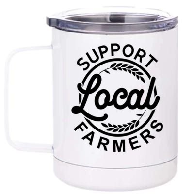 Support Your Local Farmer Grain Gift 12 oz Stainless Steel Tumbler Cup