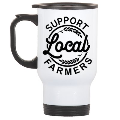 Support Your Local Farmer Grain Gift Stainless Steel Travel Mug