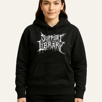 Support Your Local Library Metal Theme Hoodie