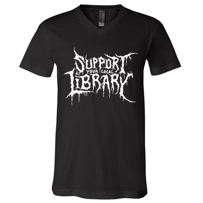 Support Your Local Library Metal Theme V-Neck T-Shirt