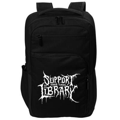Support Your Local Library Metal Theme Impact Tech Backpack