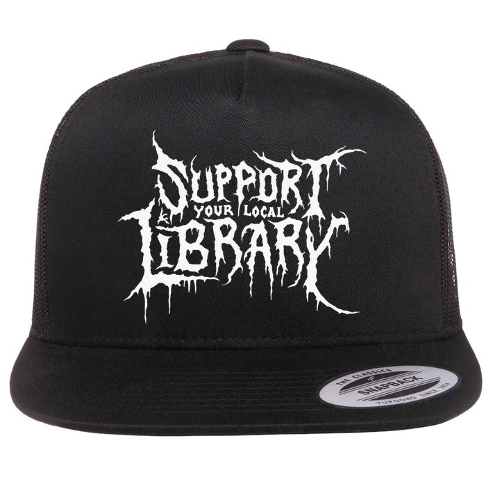 Support Your Local Library Metal Theme Flat Bill Trucker Hat