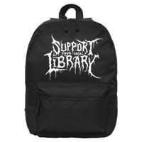 Support Your Local Library Metal Theme 16 in Basic Backpack