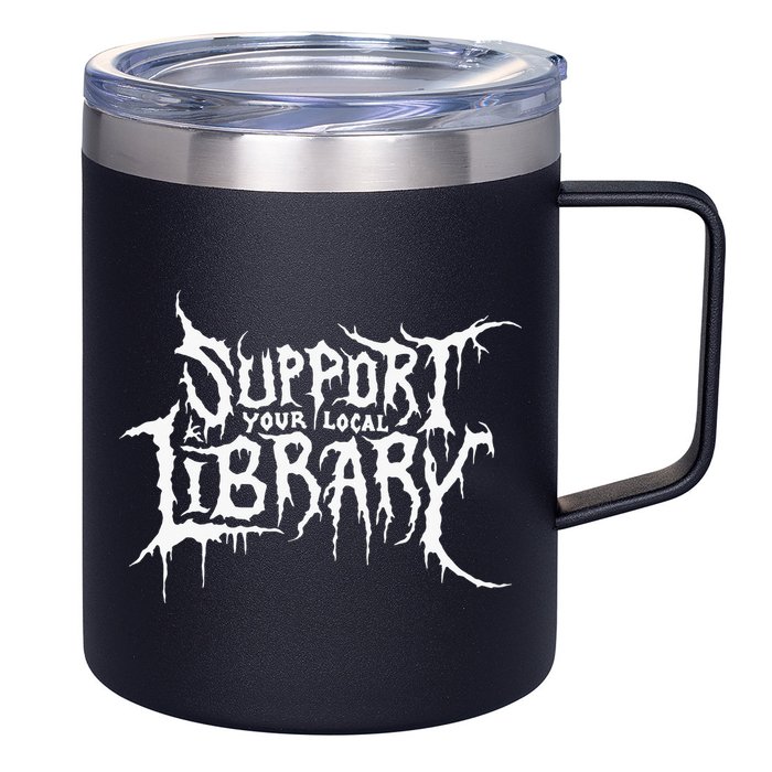 Support Your Local Library Metal Theme 12oz Stainless Steel Coffee Mug