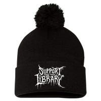 Support Your Local Library Metal Theme Pom Pom 12in Knit Beanie