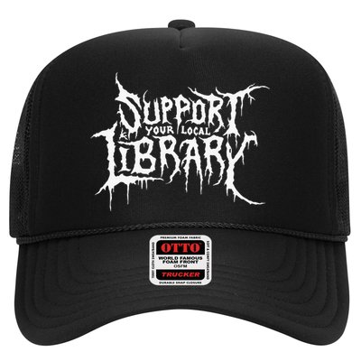 Support Your Local Library Metal Theme Trucker Hat