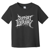 Support Your Local Library Metal Theme Toddler T-Shirt