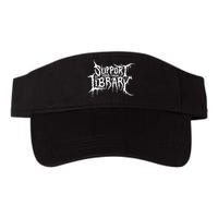 Support Your Local Library Metal Theme Visor