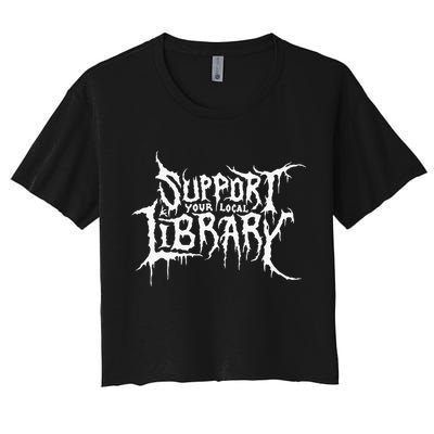 Support Your Local Library Metal Theme Crop Top
