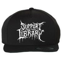 Support Your Local Library Metal Theme Wool Snapback Cap