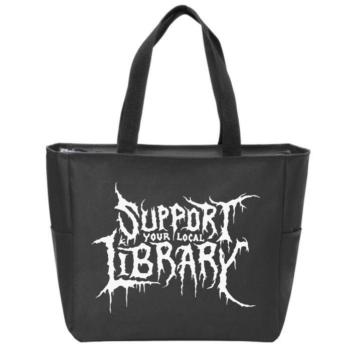 Support Your Local Library Metal Theme Zip Tote Bag