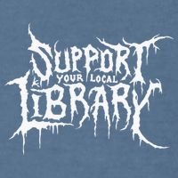 Support Your Local Library Metal Theme Garment-Dyed Sweatshirt