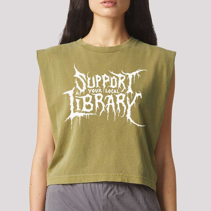 Support Your Local Library Metal Theme Garment-Dyed Women's Muscle Tee