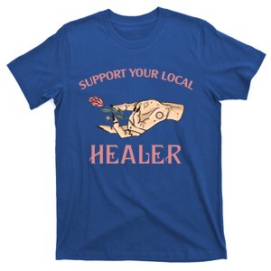 Support Your Local Healer Witchy Spiritual Reiki Master Funny Gift T-Shirt