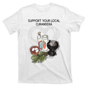 Support Your Local Curandera T-Shirt