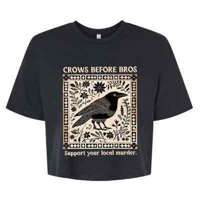 Support Your Local Murder Crows Before Bros Funny Bella+Canvas Jersey Crop Tee